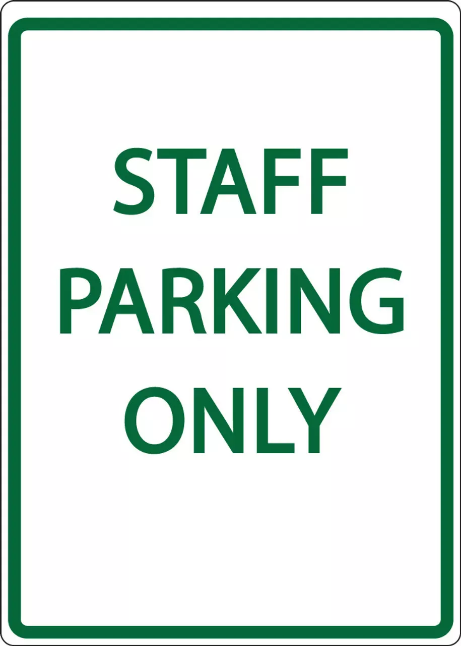 ZING 3078 Eco Parking Sign, STAFF PARKING ONLY, 18Hx12W, Engineer Grade Prismatic, Recycled Aluminum